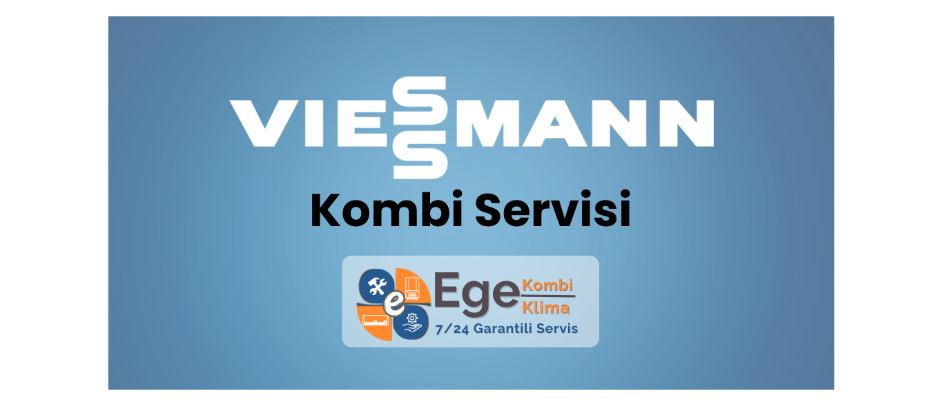 Viessmann Kombi Servisi