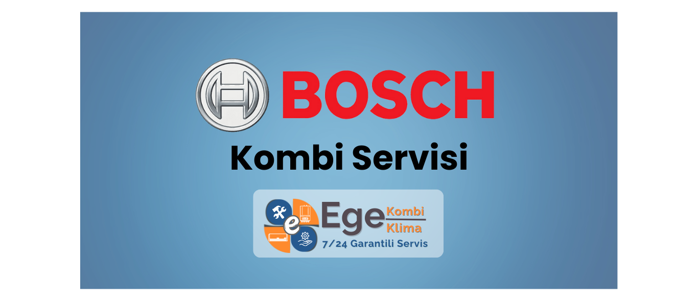 Bosch Kombi Servisi
