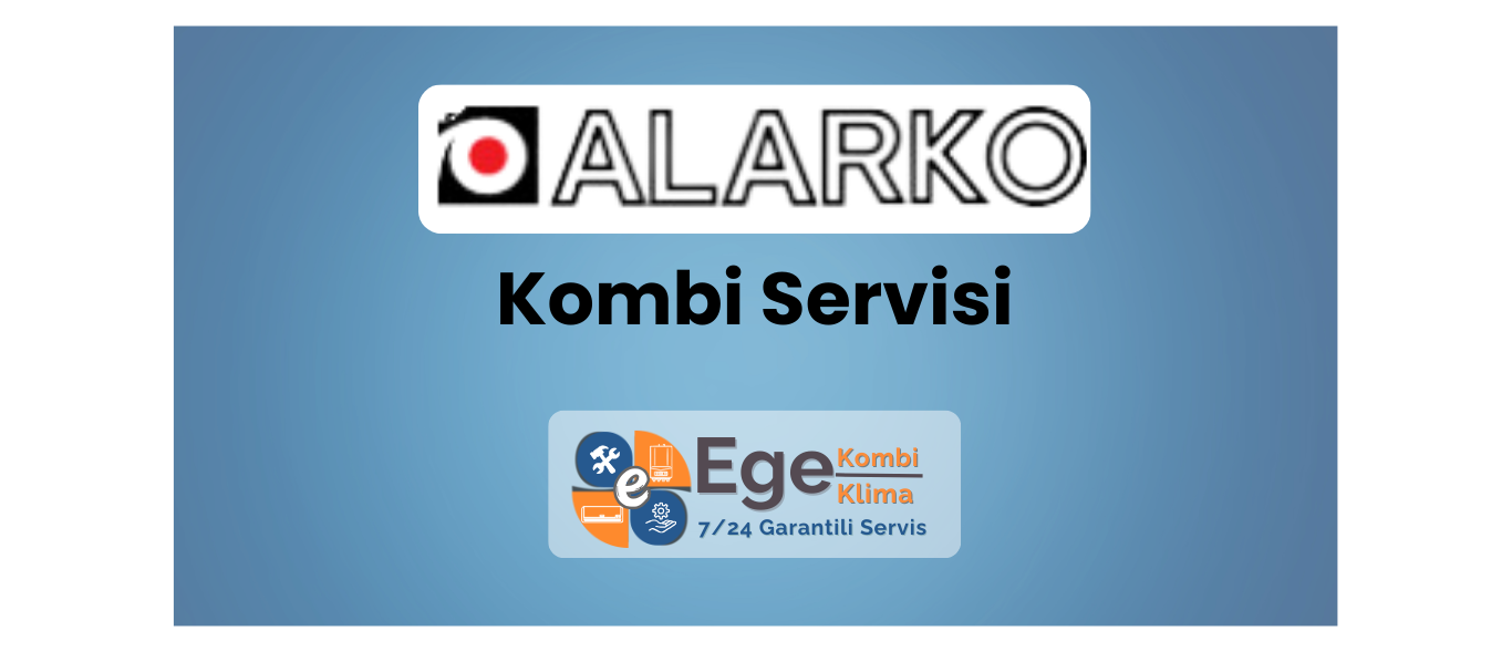 Alarko Kombi Servisi